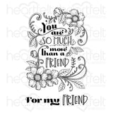 Friend Floral Sentiment Cling Stamp Set And Die COMBO